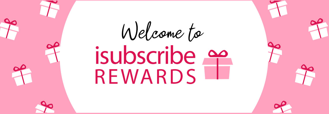 Welcome to isubscribe Rewards