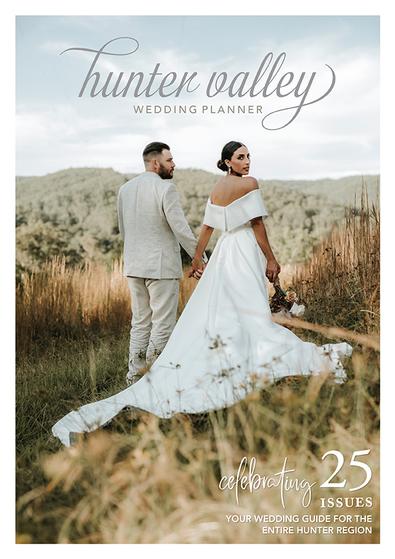 Hunter Valley Wedding Planner Magazine - Issue 25 cover