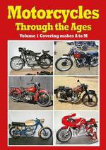 Motorcycles through the Ages Vol 1