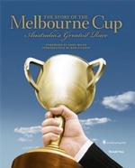 The Story of the Melbourne Cup