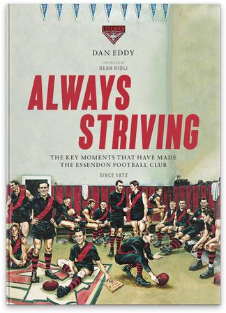 Always Striving : Great Essendon Moments cover