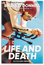 Life and Death: a cycling memoir