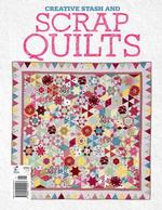 Creative Scrap and Stash Quilts