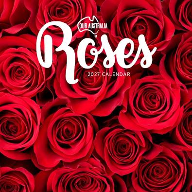 2027 Our Australia Roses Calendar cover