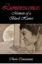 Luminescence: Memoirs of a Blood Hunter