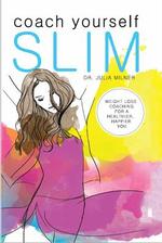 Coach yourself slim : weight loss coaching
