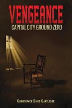Vengeance: capital city ground zero