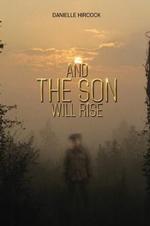 And The Son Will Rise