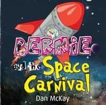 Bernie and the space carnival