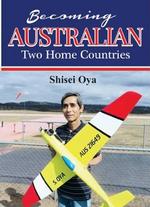 Becoming Australian : two home countries