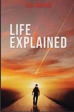 Life Explained