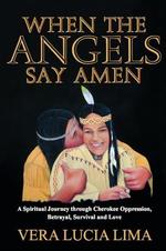 When the Angel Say Amen: the history of the Cherok
