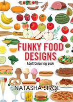 Funky Food Designs