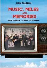 Music Miles & Memories: DonPannan A Boy From Binya