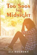 Too Soon for Midnight