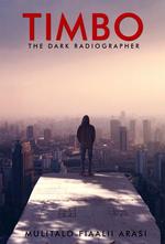 Timbo - The Dark Radiographer