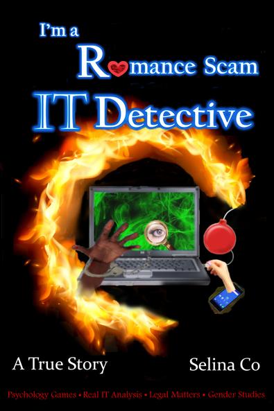 I'm a Romance Scam IT Detective: Forensic, Cybercr cover