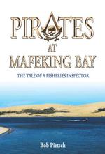 Pirates at Mafeking Bay