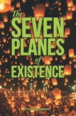 The Seven Planes of Existence