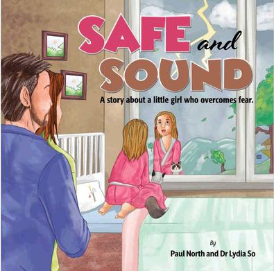 Safe and Sound: A story about a little girl who ov cover