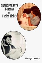 Grandparents Beacons or Fading Lights
