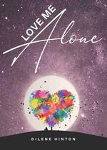 Love me Alone