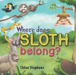 Where does Sloth Belong
