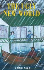 THE UGLY NEW WORLD
