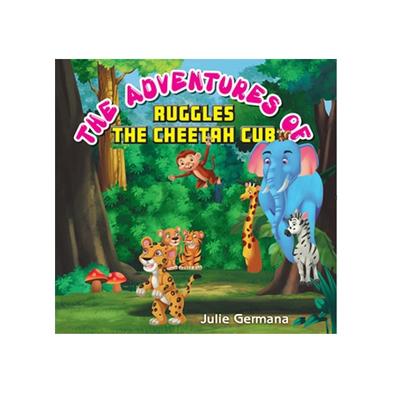 The Adventures of Ruggles The Cheetah Cub cover