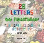 26 Letters: Go Fruitshop