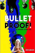 Bulletproof!