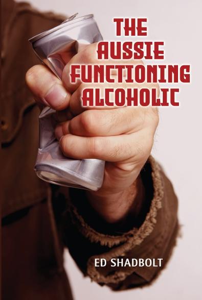The Aussie Functioning Alcoholic cover
