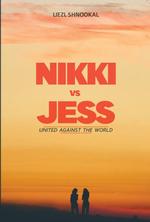 Nikki vs Jess