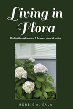 Living in Flora : Healing through nature & flowers