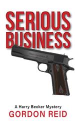 Serious Business : A Harry Becker Mystery