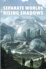 Separate Worlds : Rising Shadows