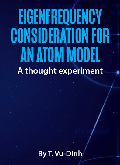 Eigenfrequency Consideration for an Atom Model : A cover