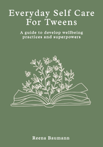 Everyday Self Care For Tweens