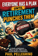 Everyone Has a Plan Until Retirement Punches Them