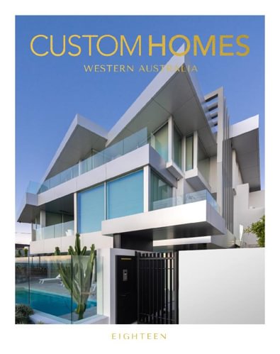WA CUSTOM HOMES Custom Homes Western Australia Vol digital cover