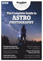 Complete Guide to Astrophotography