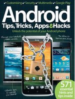 Android Tips, Tricks & Apps Vol 3
