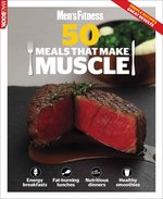 Mens Fitness 50 meals that make Muscle