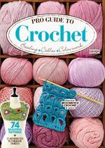 Pro Guide to Crochet