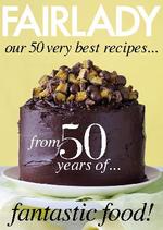 Fairlady our 50 very best recipes