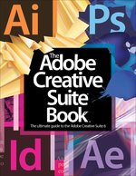 The Adobe Creative Suite Book