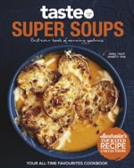 Taste.com.au - Super Soups