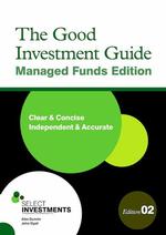 The Good Investment Guide, Managed Funds edition