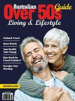 Australian Over 50's Living & Lifestyle Guide QLD