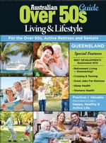 Australian Over 50's Living & Lifestyle Guide QLD